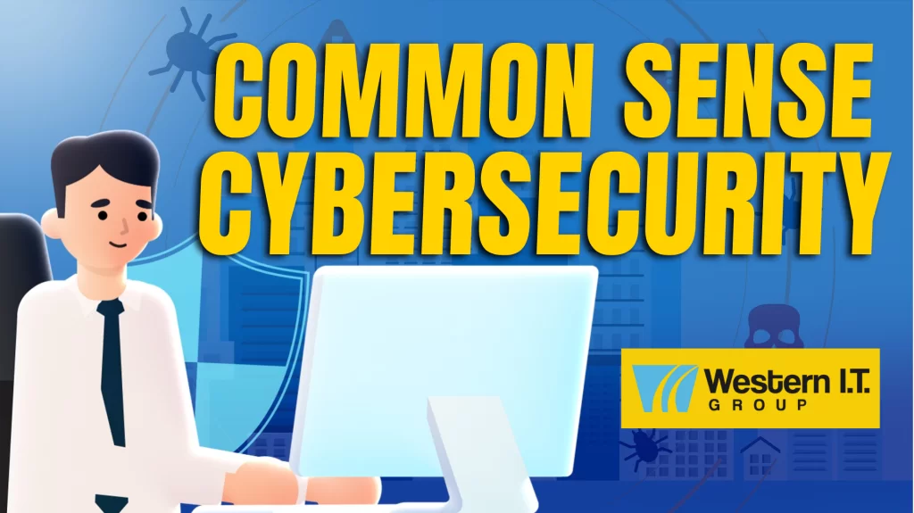 Cyber Security The Importance of Cyber Security for Your Business 1 Cyber Security Copy of Common Sense Cybersecurity Thumbnail The Importance of Cyber Security for Your Business